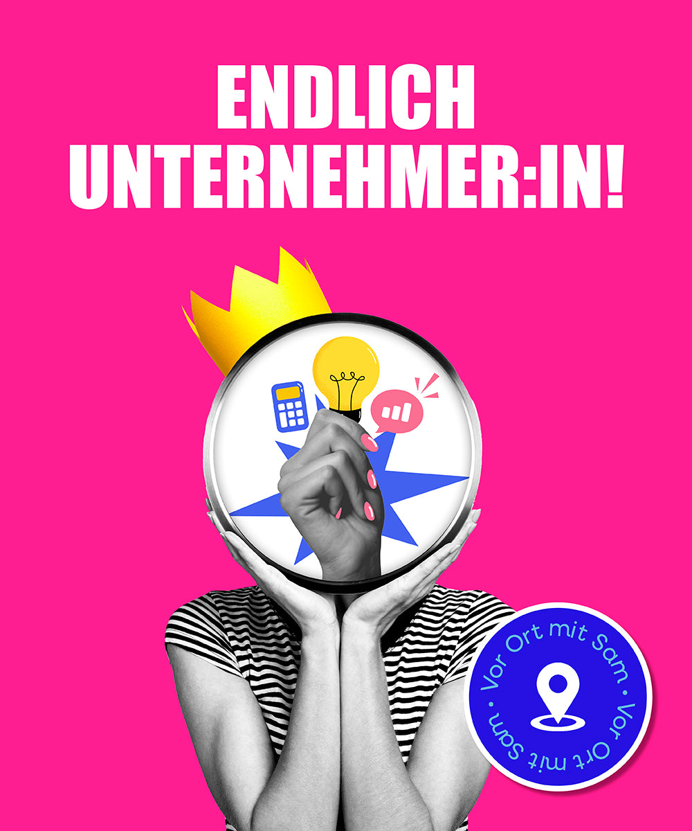 Endlich Unternehmer:in!